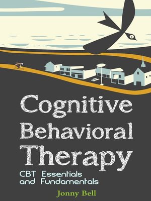 cover image of Cognitive Behavioral Therapy